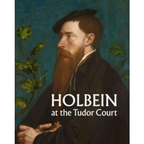 Holbein at the Tudor Court (häftad, eng)