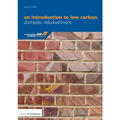 An Introduction to Low Carbon Domestic Refurbishment (häftad, eng)