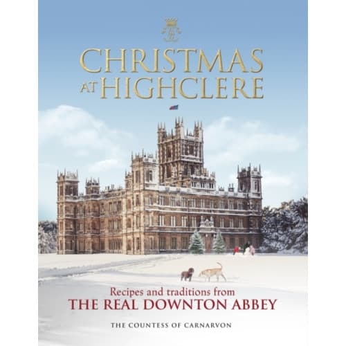 Christmas at Highclere (inbunden, eng)