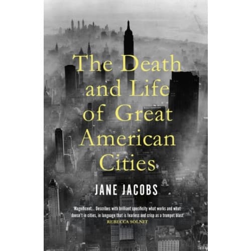 The Death and Life of Great American Cities (häftad, eng)
