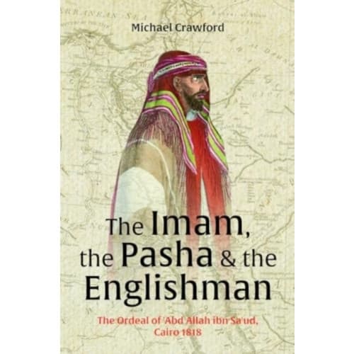 The Imam, The Pasha & The Englishman (inbunden, eng)