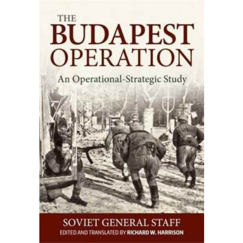 The Budapest Operation (29 October 1944-13 February 1945) (inbunden, eng)