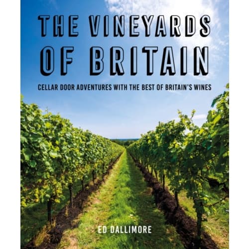 The Vineyards of Britain (häftad, eng)