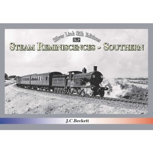 STEAM REMINISCENCES: SOUTHERN (inbunden, eng)