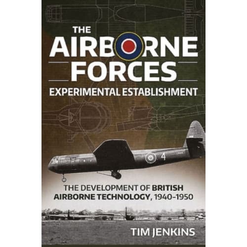 The Airborne Forces Experimental Establishment (inbunden, eng)