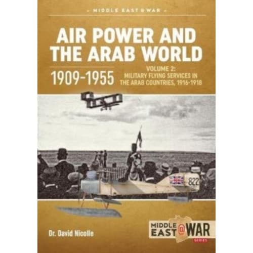 Air Power and the Arab World 1909-1955 (häftad, eng)
