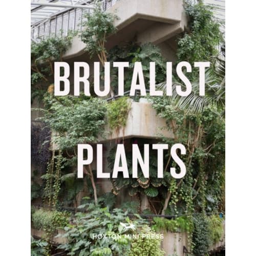 Brutalist Plants (inbunden, eng)