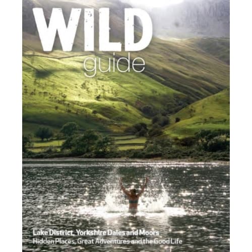 Wild Guide Lake District and Yorkshire Dales (häftad, eng)