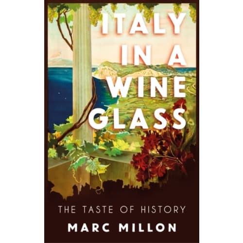 Italy in a Wineglass (inbunden, eng)