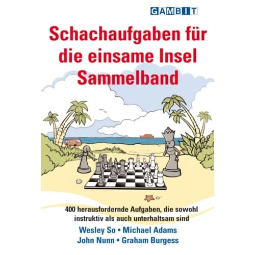 Schachaufgaben fur die einsame Insel Sammelband (häftad, ger)