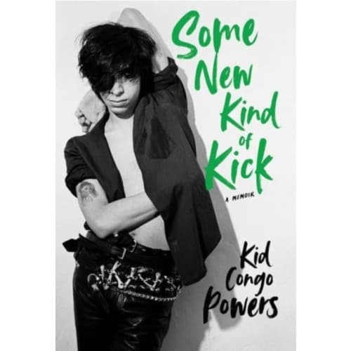 Some New Kind of Kick (inbunden, eng)