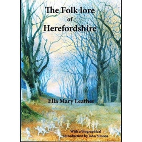 The Folk-lore of Herefordshire (häftad, eng)