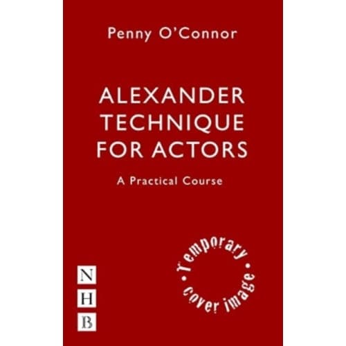 Alexander Technique for Actors: A Practical Course (häftad, eng)