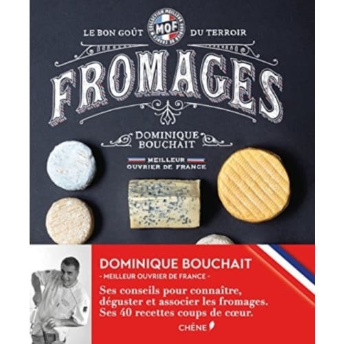 Meilleurs Ouvriers De France - Fromages - Le Gout Des Terroirs (häftad, eng)
