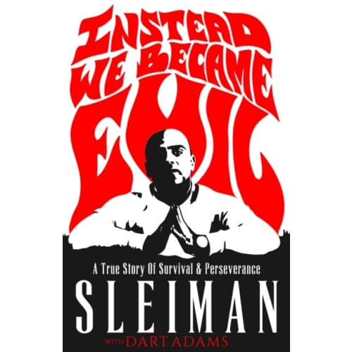 Instead We Became Evil (inbunden, eng)