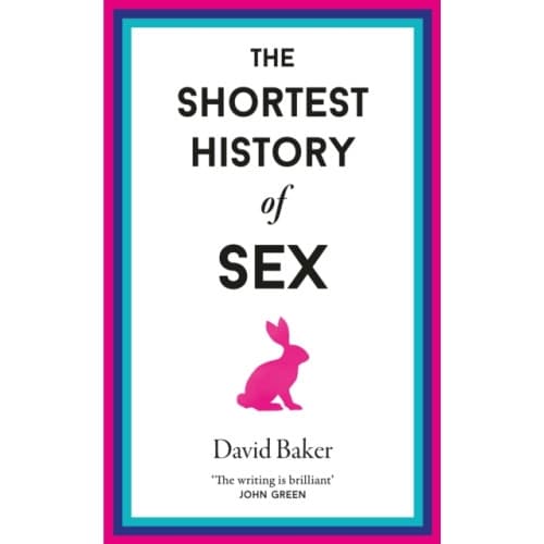 The Shortest History of Sex (inbunden, eng)