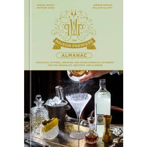 The Maison Premiere Almanac (inbunden, eng)