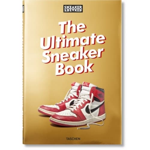Sneaker Freaker. The Ultimate Sneaker Book (inbunden, eng)