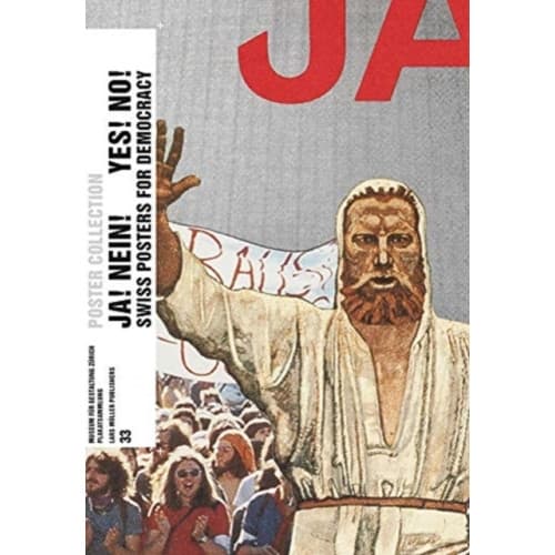 Ja! Nein! Yes! No!: Swiss Posters for Democracy (häftad, eng)