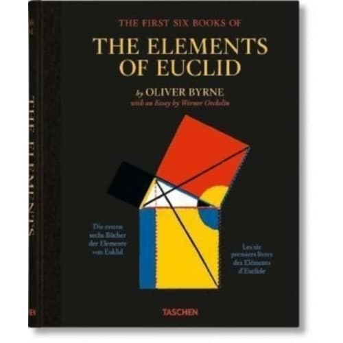 Oliver Byrne. The First Six Books of the Elements of Euclid (inbunden, eng)