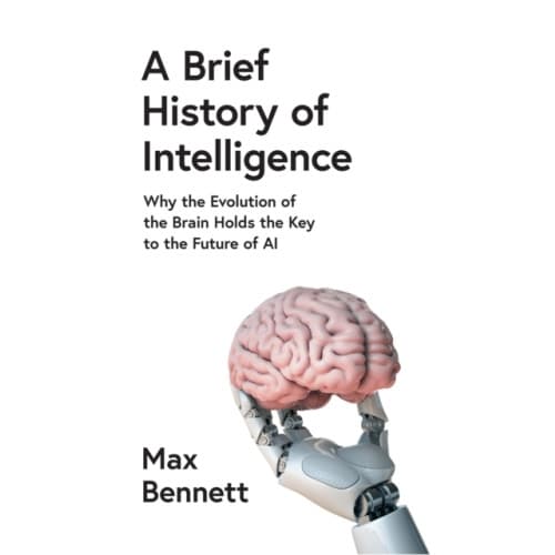 A Brief History of Intelligence (inbunden, eng)
