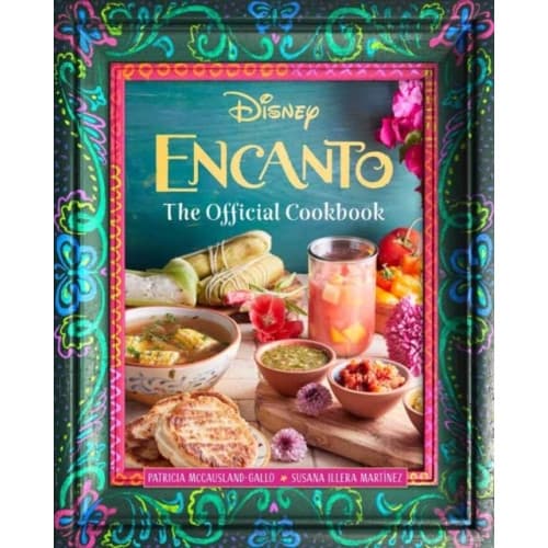 Encanto: The Official Cookbook (inbunden, eng)