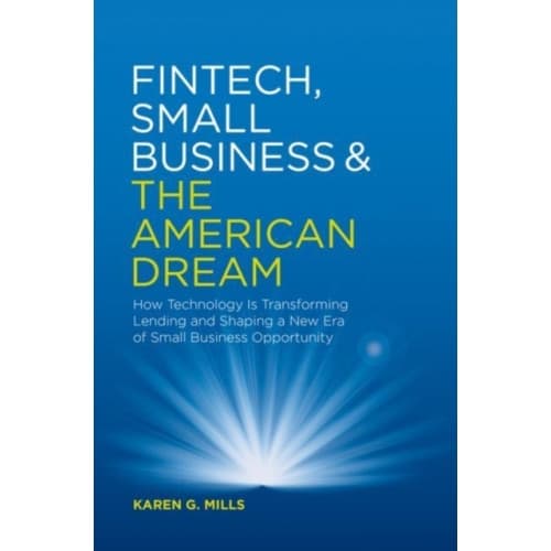 Fintech, Small Business & the American Dream (inbunden, eng)