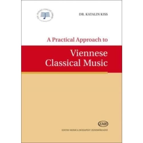 A Practical Approach to Viennese Classical Music (häftad, eng)