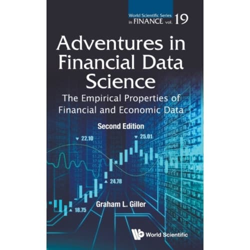 Adventures In Financial Data Science: The Empirical Properties Of Financial And Economic Data (inbunden, eng)