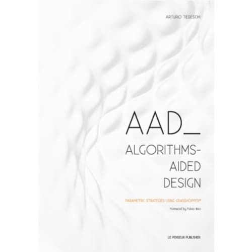 AAD Algorithms-Aided Design (häftad, eng)