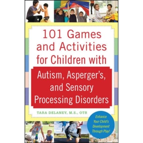 101 Games and Activities for Children With Autism, Asperger’s and Sensory Processing Disorders (häftad, eng)