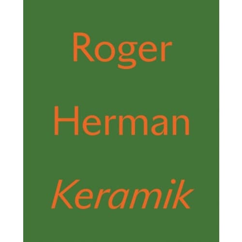 Roger Herman: Keramik (inbunden, eng)