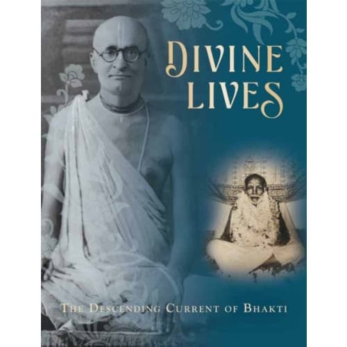 Divine Lives : The Descending Current of Bhakti (inbunden, eng)