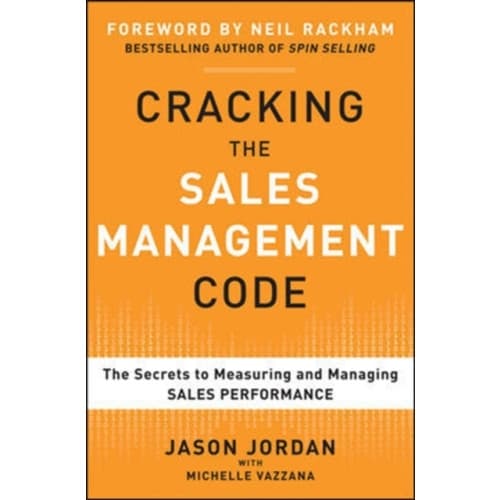 Cracking the Sales Management Code: The Secrets to Measuring and Managing Sales Performance (inbunden, eng)