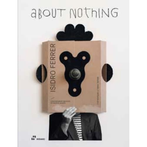 Isidro Ferrer. About Nothing (inbunden, eng)