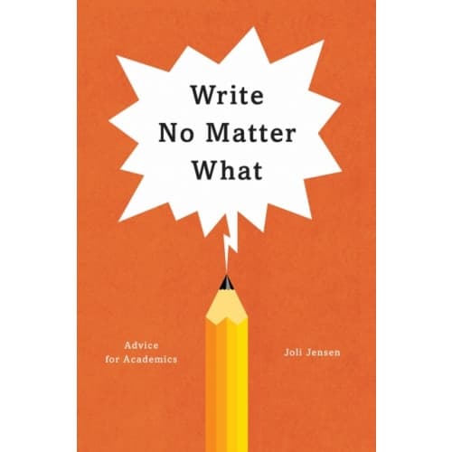 Write No Matter What – Advice for Academics (häftad, eng)
