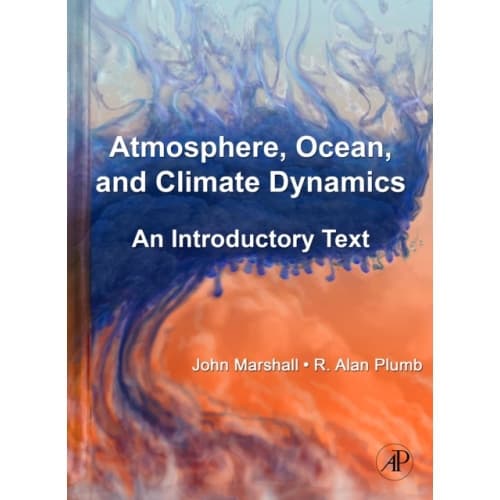 Atmosphere, Ocean and Climate Dynamics (inbunden, eng)