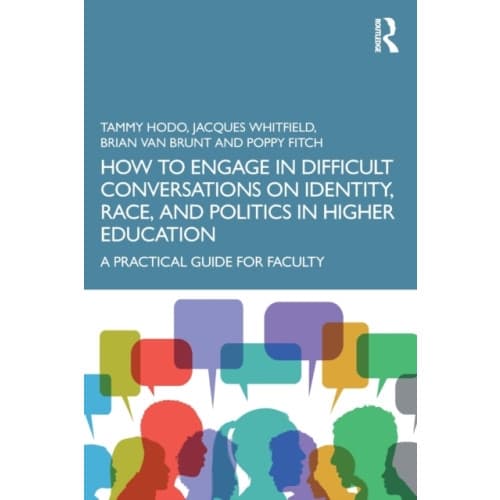 How to Engage in Difficult Conversations on Identity, Race, and Politics in Higher Education (häftad, eng)