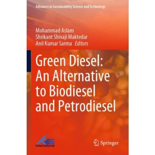 Green Diesel: An Alternative to Biodiesel and Petrodiesel (häftad, eng)