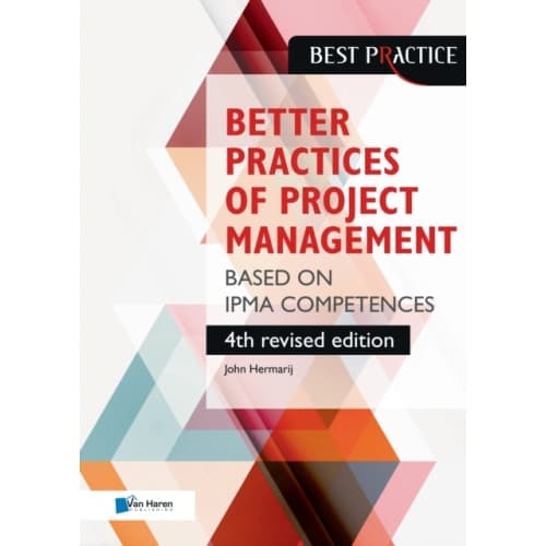 Better Practices of Project Management Based on Ipma Competences (häftad, eng)