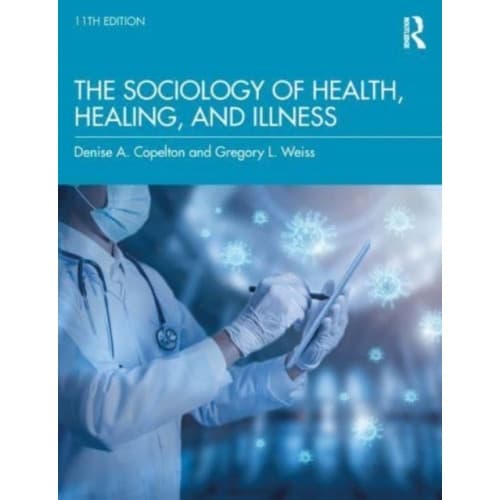 The Sociology of Health, Healing, and Illness (häftad, eng)