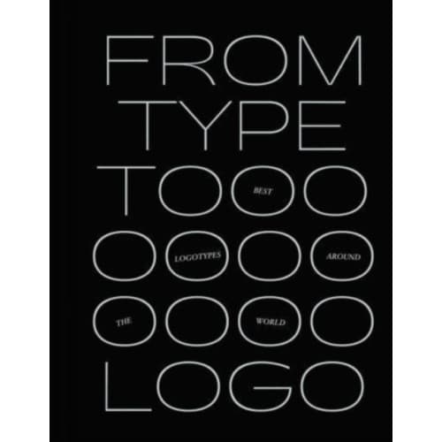 From Type to Logo (inbunden, eng)