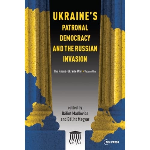 Ukraine'S Patronal Democracy and the Russian Invasion (häftad, eng)