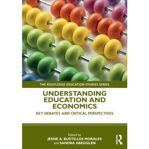 Understanding Education and Economics (häftad, eng)