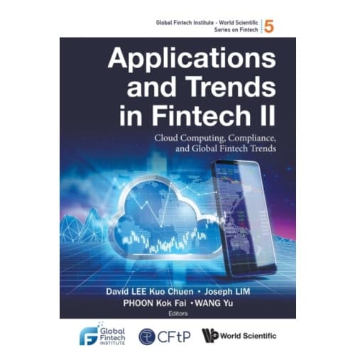 Applications And Trends In Fintech Ii: Cloud Computing, Compliance, And Global Fintech Trends (häftad, eng)