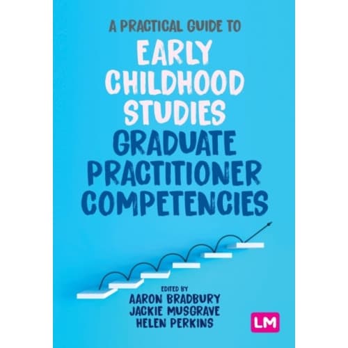 A Practical Guide to Early Childhood Studies Graduate Practitioner Competencies (häftad, eng)