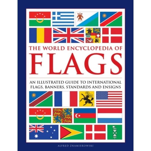 Flags, The World Encyclopedia of (inbunden, eng)