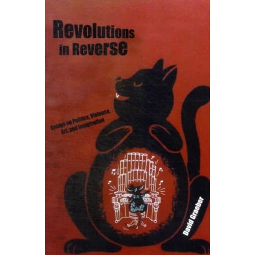 Revolutions in Reverse: Essays on Politics, Violence, Art, and Imagination (häftad, eng)