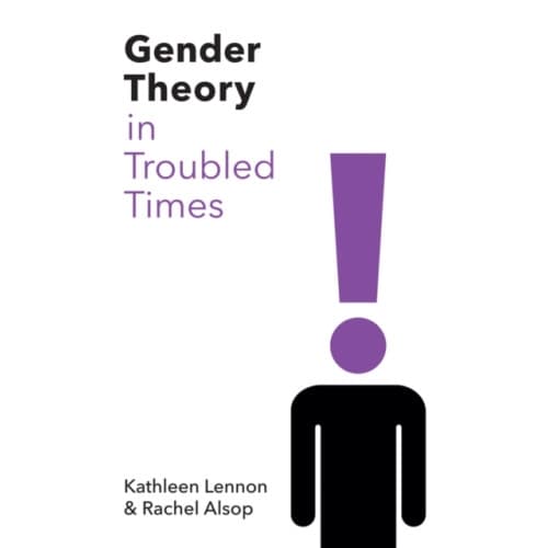 Gender Theory in Troubled Times (häftad, eng)