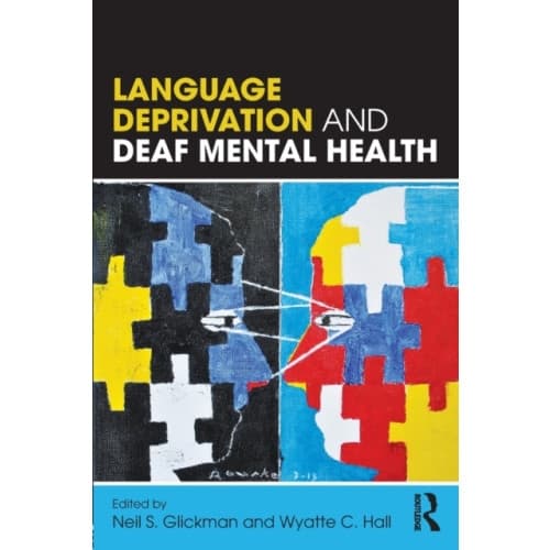 Language Deprivation and Deaf Mental Health (häftad, eng)